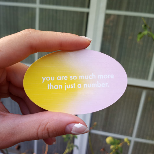 "You're So Much More" Sticker